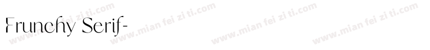 Frunchy Serif字体转换